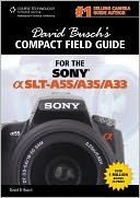David Busch's Compact Field Guide for the Sony Alpha SLT-A55/A35/A33