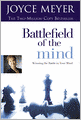 Battlefield of the Mind: Winning the Battle in Your Mind