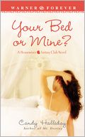 Your Bed or Mine? (Housewives Fantasy Club Series)