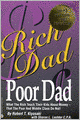 Rich Dad Poor Dad: What the Rich Teach Their Kids about Money That the Poor and Middle Class Do Not!
