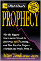 Rich Dad's Prophecy: Why the Biggest Stock Market Crash in History Is Still Coming...and How You Can Prepare Yourself and Profit from It!