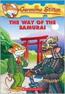 The Way of the Samurai (Geronimo Stilton Series #49)