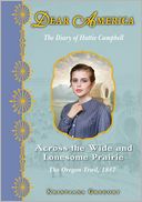 Dear America: Across the Wide and Lonesome Prairie