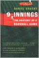 Nine Innings: The Anatomy of a Baseball Game