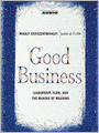 Good Business: Leadership, Flow and the Making of Meaning