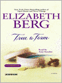 True to Form: A Novel
