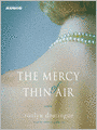 The Mercy of Thin Air