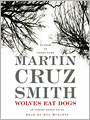 Wolves Eat Dogs (Arkady Renko Series #5)
