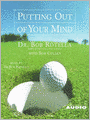 Putting Out of Your Mind