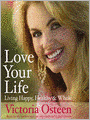 Love Your Life: Living Happy, Healthy, and Whole