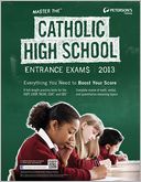 Master the Catholic High School Entrance Exams 2013