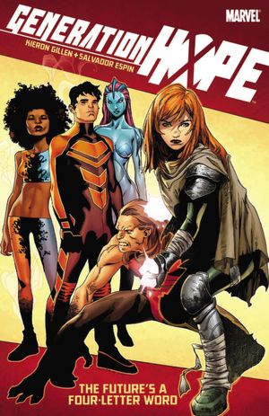Generation Hope: The Future's a Four-Lettered Word