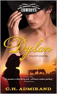 Dylan (Secret Life of Cowboys Series #2) by C. H. Admirand: NOOK Book Cover