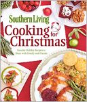 Cooking for Christmas: Favorite Holiday Recipes to Share with Family and Friends