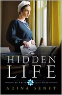 The Hidden Life (Amish Quilt Series #2) by Adina Senft: Book Cover