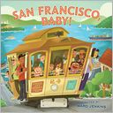 San Francisco, Baby!
