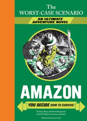 Amazon: You Decide How to Survive! (Worst-Case Scenario Ultimate Adventure Series)