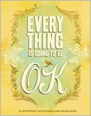 Everything Is Going to Be OK Note Cards