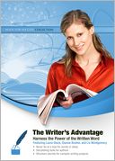 The Writer's Advantage: Harness the Power of the Written Word