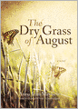 The Dry Grass of August