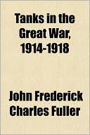 Tanks in the Great War, 1914-1918