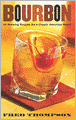 Bourbon: 50 Rousing Recipes for a Classic American Spirit