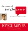 The Power of Simple Prayer: How to Talk with God about Everything