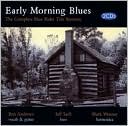 Early Morning Blues: The Complete Blue Rider Trio Sessions