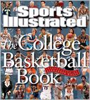 Sports Illustrated The College Basketball Book