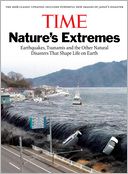 Time Nature's Extremes: Earthquakes, Tsunamis and the Other Natural Disasters That Shape Life on Earth