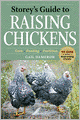 Storey's Guide to Raising Chickens: Care, Feeding, Facilities