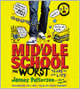Middle School, the Worst Years of My Life