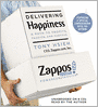 Delivering Happiness: A Path to Profits, Passion, and Purpose