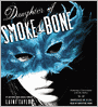Daughter of Smoke and Bone