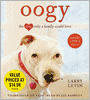 Oogy: The Dog Only a Family Could Love