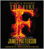 The Fire (Witch and Wizard Series #3)