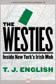 The Westies: Inside New York's Irish Mob