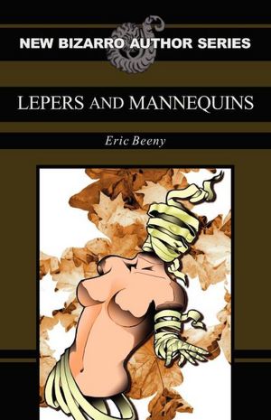 Lepers And Mannequins