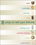 8 Ways to Tell Your Fortune