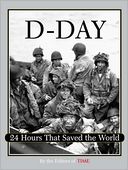 D-Day: 24 Hours That Saved the World