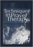 Techniques in Prayer Therapy