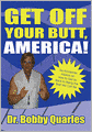 Get Off Your Butt, America!
