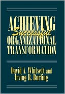 Achieving Successful Organizational Transformation