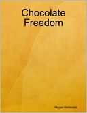 download Chocolate Freedom book
