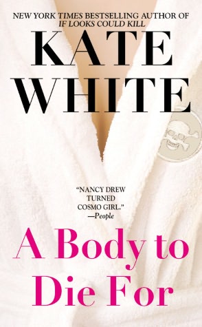 A Body to Die For (Bailey Weggins Series #2)