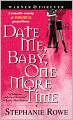 Date Me, Baby, One More Time (Immortally Sexy Series #1)
