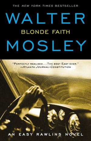 Blonde Faith (Easy Rawlins Series #10)