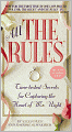 All the Rules: Time-Tested Secrets for Capturing the Heart of Mr. Right