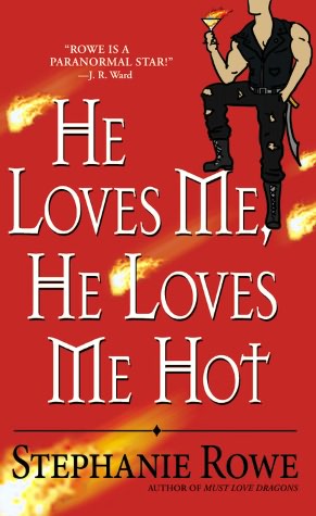 He Loves Me, He Loves Me Hot (Immortally Sexy Series #3)