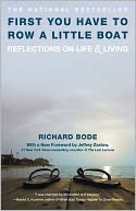First You Have to Row a Little Boat: Reflections on Life and Living